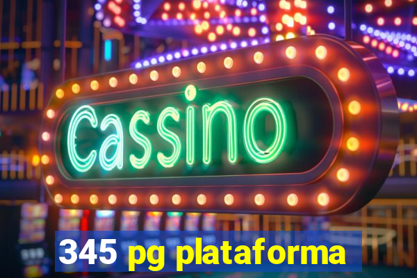 345 pg plataforma